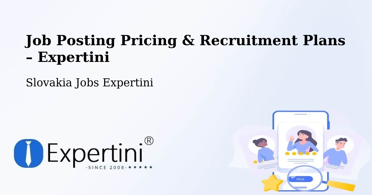 Job Posting Pricing & Recruitment Plans – Sabinov - Sabinov, Slovakia Jobs Expertini